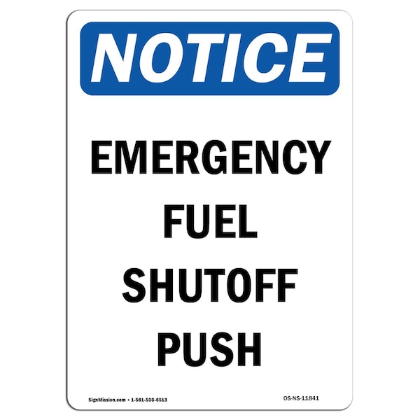 Safety Sign, OSHA Notice, 5" Height, Emergency Fuel Shutoff Push Sign, Portrait, 10PK